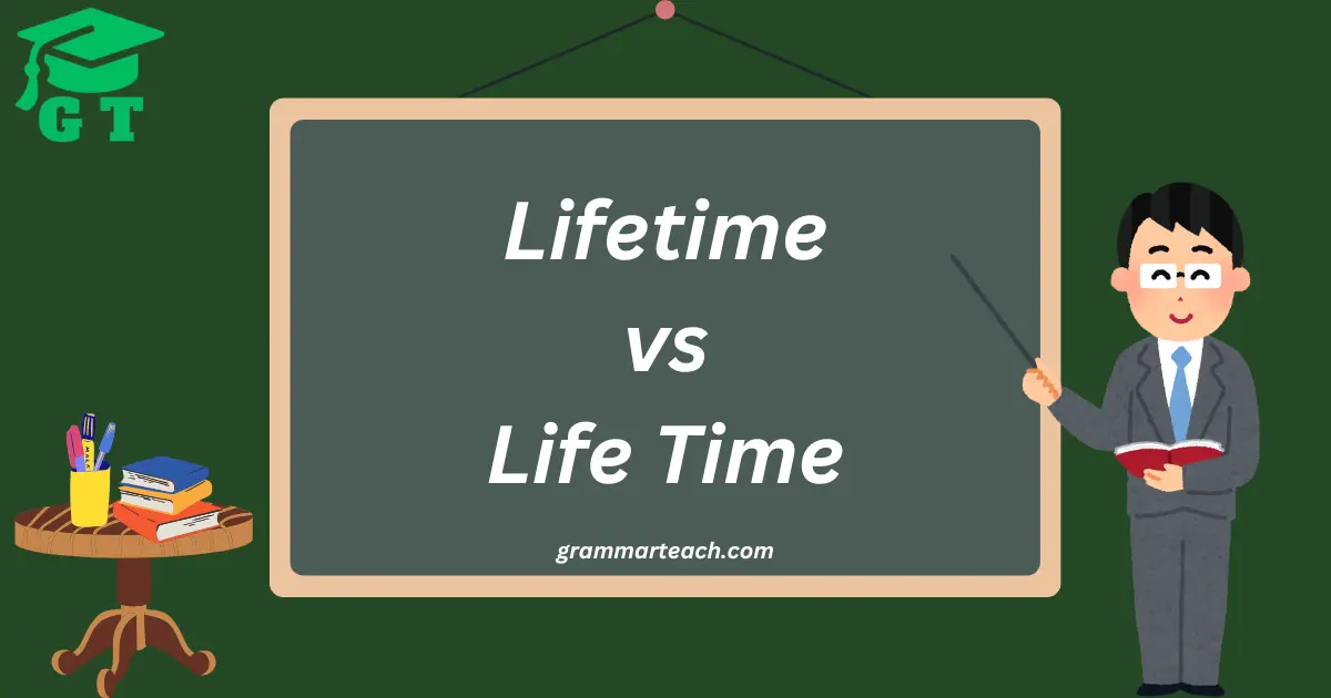 lifetime vs life time