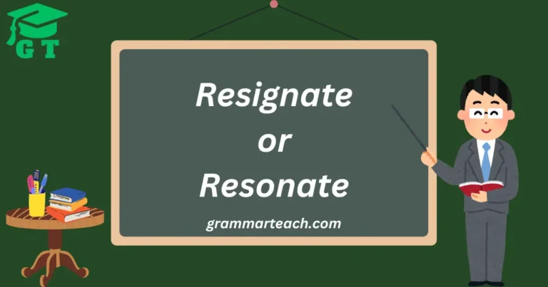 resignate or resonate