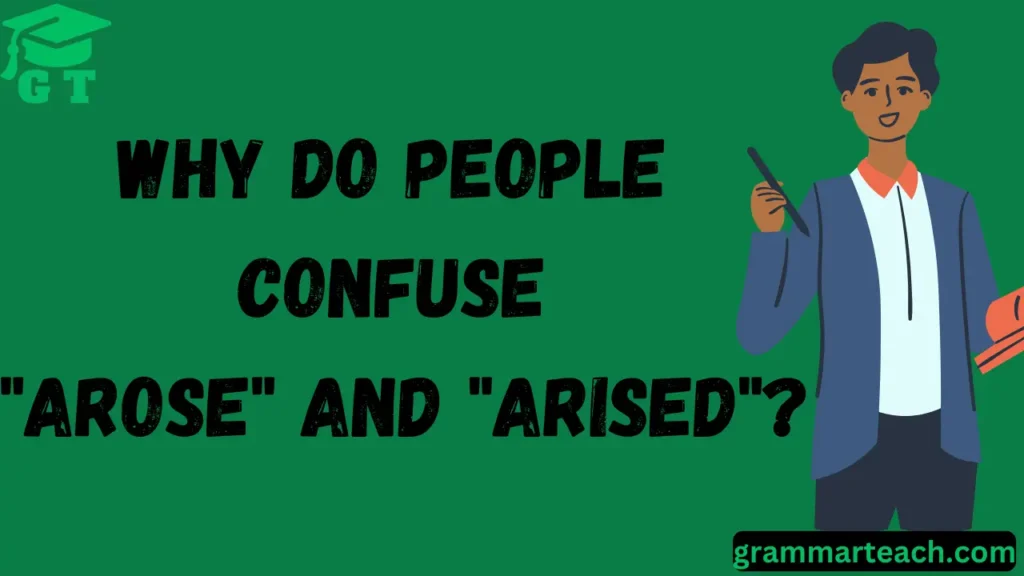 arised or arose