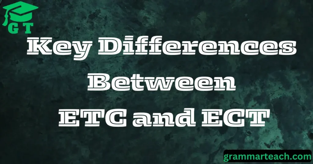 ect vs etc