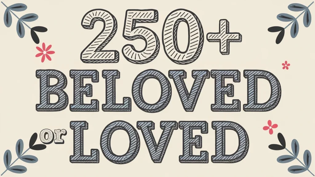 Beloved or Loved