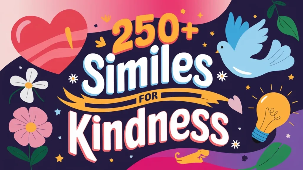 Best Similes for Kindness