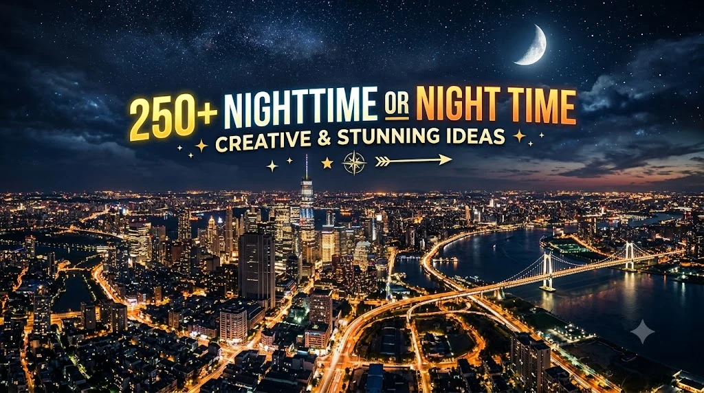 Nighttime or Night Time